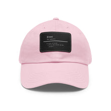 Load image into Gallery viewer, &quot;Define Free&quot; Dad Hat with Leather Patch
