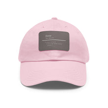 Load image into Gallery viewer, &quot;Define Free&quot; Dad Hat with Leather Patch
