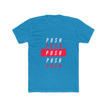 Load image into Gallery viewer, Men&#39;s &quot;PUSH&quot; Tee

